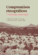 Compromisos etnográficos : un homenaje a Joan Frigolé