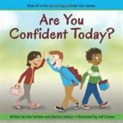 Are You Confident Today?