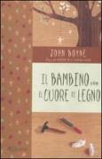 Il bambino con il cuore di legno