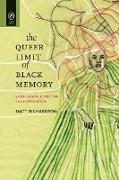 The Queer Limit of Black Memory