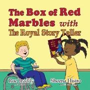 THE BOX OF RED MARBLES with THE ROYAL STORY TELLER