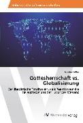 Gottesherrschaft vs. Globalisierung