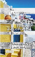 Praxis Zeichnen - Übungsbuch 27: Insel Santorini