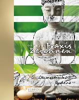 Praxis Zeichnen - XL Übungsbuch 25: Buddha