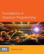 Foundations of Quantum Programming