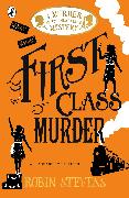 Murder Most Unladylike 03. First Class Murder