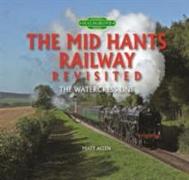 The Mid Hants Railway Revisited