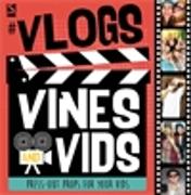 #Vlogs, Vines and Vids
