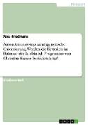 Aaron Antonovskys salutogenetische Orientierung. Werden die Kriterien im Rahmen des Ich-bin-ich Programms von Christina Krause berücksichtigt?