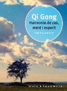 Qi Gong : harmonia de cos i esperit