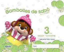 Bambolles de sabó, Educació Infantil, 3 anys (Valencia). 2 trimestre