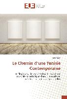 Le Chemin d¿une Tunisie Contemporaine