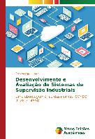 Desenvolvimento e Avaliação de Sistemas de Supervisão Industriais