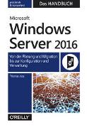 Microsoft Windows Server 2016 – Das Handbuch