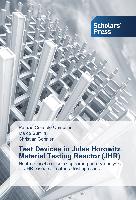 Test Devices in Jules Horowitz Material Testing Reactor (JHR)