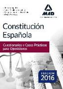 Constitución española : cuestionarios y casos prácticos para oposiciones