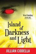 The Island of Darkness and Light