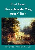 Der schmale Weg zum Glück