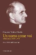 Un uomo come voi. Testi scelti 1914-1978