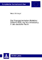 Die Finanzsicherheiten-Richtlinie (2002/47/EG) und ihre Umsetzung in das deutsche Recht