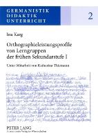 Orthographieleistungsprofile von Lerngruppen der frühen Sekundarstufe I