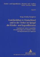 Familienleben in Deutschland und in der Türkei im Spiegel der Kinder- und Jugendliteratur