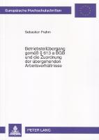 Betriebsteilübergang gemäß § 613 a BGB und die Zuordnung der übergehenden Arbeitsverhältnisse