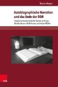 Autobiographische Narration und das Ende der DDR