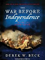 The War Before Independence: 1775-1776