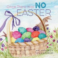 Once There Was No Easter