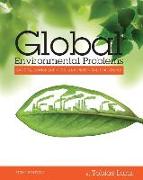Global Environmental Problems: Causes, Consequences, and Potential Solutions