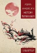 Asian American History: Primary Documents of the Asian American Experience
