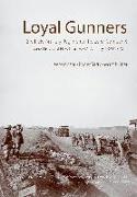 Loyal Gunners: 3rd Field Artillery Regiment (the Loyal Company) and the History of New Brunswick's Artillery, 1893-2012