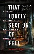 That Lonely Section of Hell: The Botched Investigation of a Serial Killer Who Almost Got Away