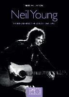 Neil Young: Stories Behind the Songs 1966-1992