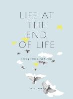 Life at the End of Life