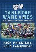 Tabletop Wargames: A Designers' and Writers' Handbook