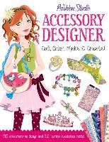 My Fashion Studio: Accessory Designer: Cut, Color, Make & Create!