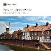 Boston, Lincolnshire: Historic North Sea Port and Market Town