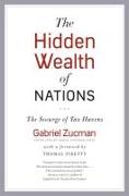 The Hidden Wealth of Nations: The Scourge of Tax Havens