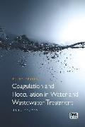 Coagulation and Flocculation in Water and Wastewater Treatment