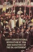 Iran's Constitutional Revolution of 1906 and the Narratives of the Enlightenment