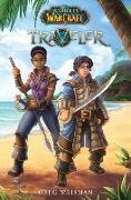 Traveler (World of Warcraft: Traveler, Book 1): Volume 1