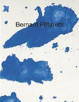 Bernard Piffaretti: Works 1986-2015