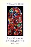 The Witness of Preaching, 3rd ed