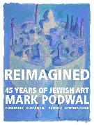 Reimagined: 45 Years of Jewish Art