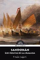 Sandokan: Los Piratas de la Malasia: Versión Íntegra Y Anotada