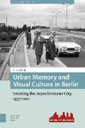 Urban Memory and Visual Culture in Berlin
