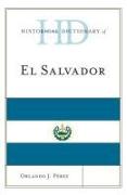 Historical Dictionary of El Salvador