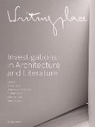 Writingplace: Investigations in Architecture and Literature